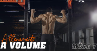 Allenamento a volume. Mese 7
