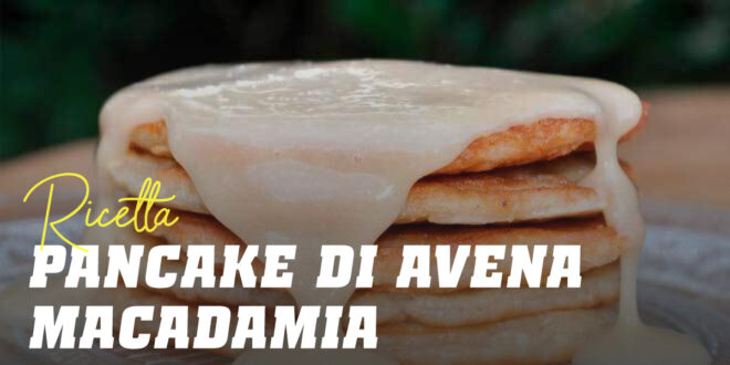 Pancake di Avena e Albumi con Burro di Noci di Macadamia