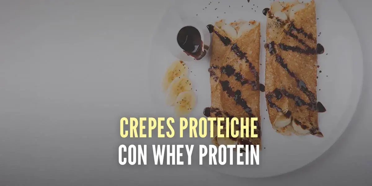 Crepe Proteica con Whey Protein Crepe Proteica con Whey Protein