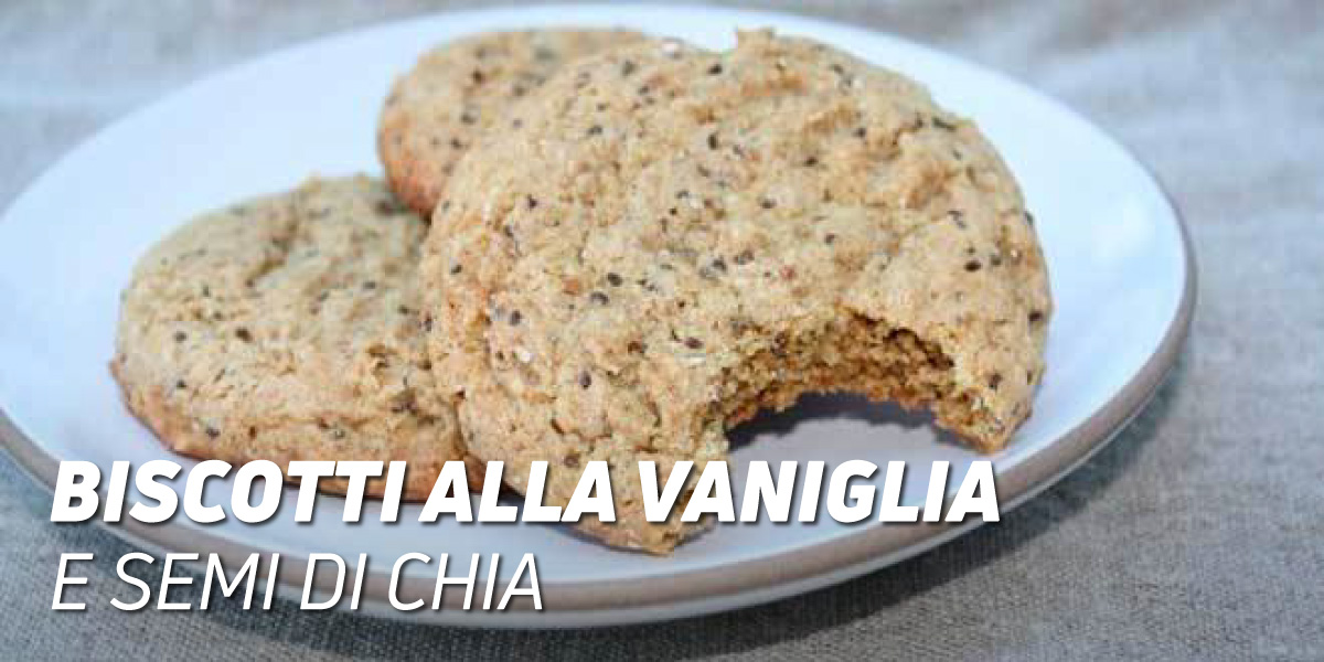 Biscotti alla Vaniglia e Semi di Chia
