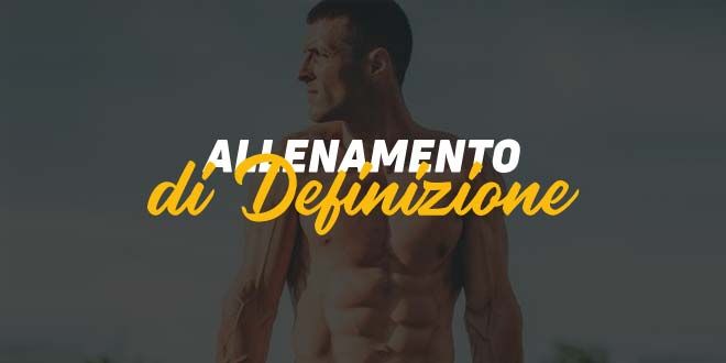Allenamento di definizione: settimana 1