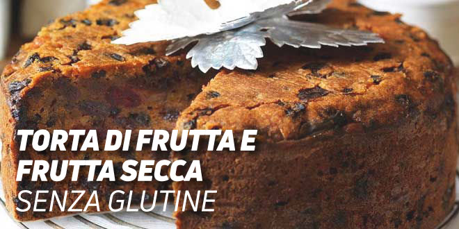 Torta di Frutta e Frutta Secca Senza Glutine Torta di Frutta e Frutta Secca Senza Glutine