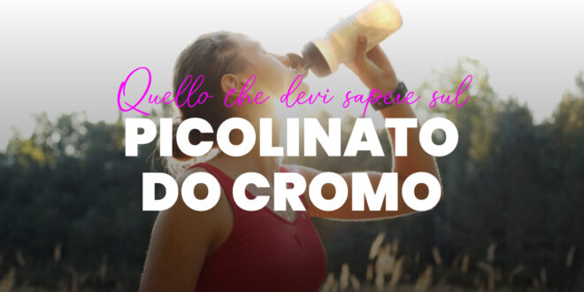 I miei Integratori per la definizone: Cromo Picolinato I miei Integratori per la definizone: Cromo Picolinato