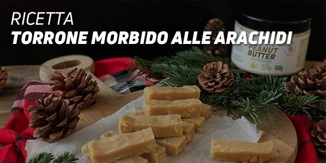 Ricetta Torrone Morbido alle Arachidi Ricetta Torrone Morbido alle Arachidi