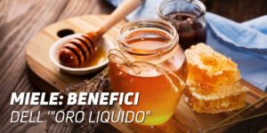 Miele benefici oro liquido