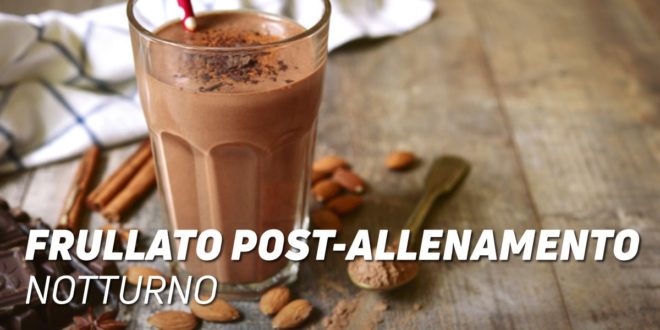 Frullato Post Allenamento Notturno