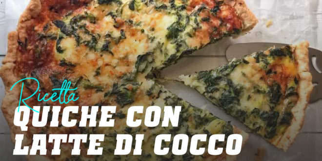 Quiche con Latte di Cocco e Verdure Quiche con Latte di Cocco e Verdure