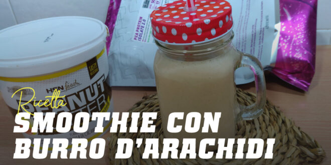 Smoothie con Burro di Arachidi Smoothie con Burro di Arachidi