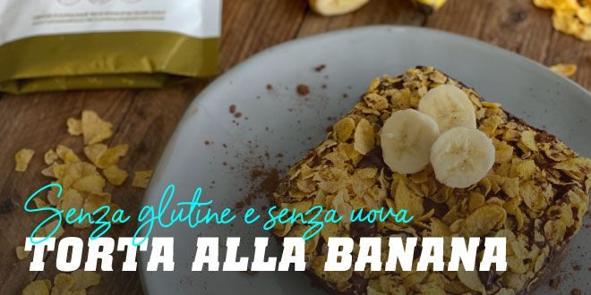 Torta alla banana senza glutine e senza uova