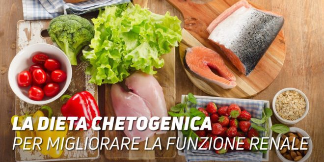 Dieta Chetogenica per Migliorare la Funzione Renale