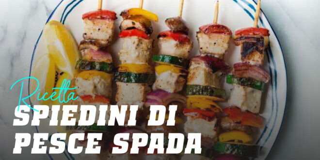 Spiedini di Pesce Spada