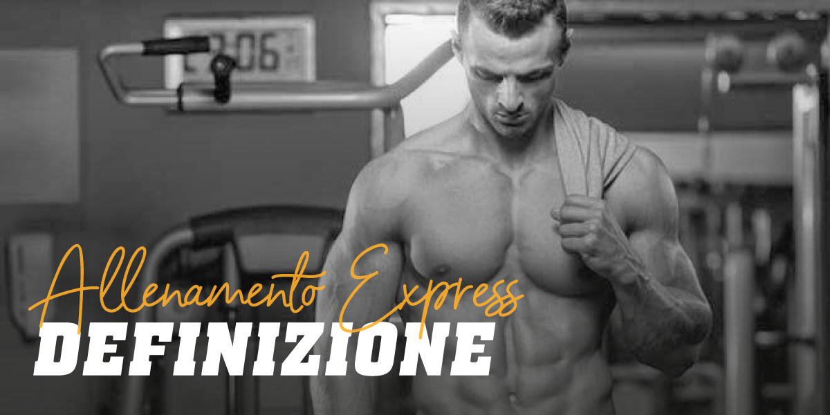 Allenamento express definizione 