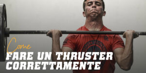 Come fare un thruster correttamente