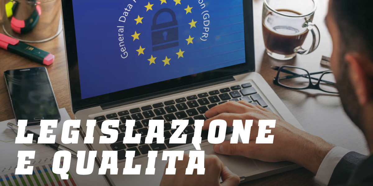 Legislazione e qualità Legislazione e qualità