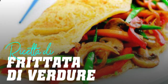 Omelette di Verdure