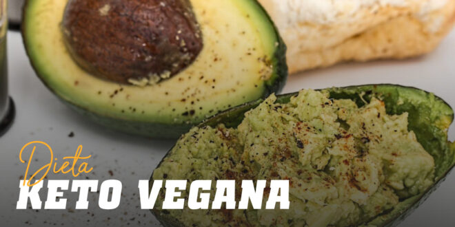 Dieta Chetogenica Vegana: Tutto quello che devi Sapere Dieta Chetogenica Vegana: Tutto quello che devi Sapere