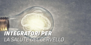 Integratori per la salute del cervello