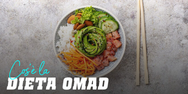 Dieta OMAD: è consigliabile consumare un solo pasto al giorno? Dieta OMAD: è consigliabile consumare un solo pasto al giorno?