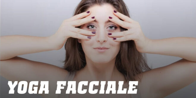Yoga Facciale: Allena i muscoli del viso