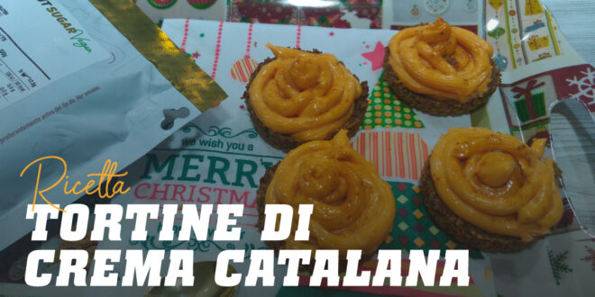 Tartellette alla Crema Catalana, Un Dessert Ricco di Proteine Tartellette alla Crema Catalana, Un Dessert Ricco di Proteine