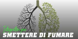 Integratori per Smettere di Fumare: Smetti una volta per tutte!