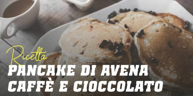 Pancake di Avena con Caffè e Scaglie di Cioccolato