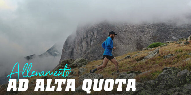 Benefici dell’Allenamento in Altitudine Benefici dell’Allenamento in Altitudine