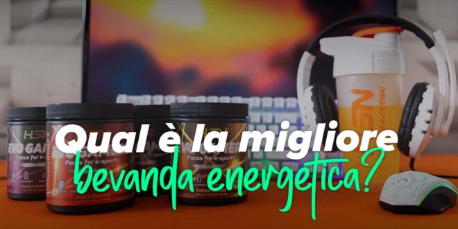 Analizziamo le Bevande Energetiche Analizziamo le Bevande Energetiche
