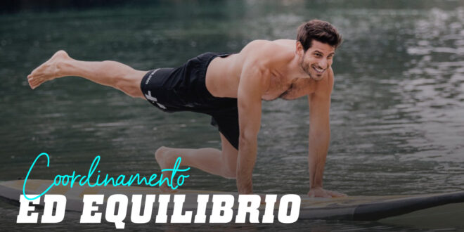 Coordinazione ed Equilibrio: Cosa sono e Importanza per lo Sport