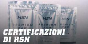 cGMP e HACCP: Conosci le Certificazioni di HSN