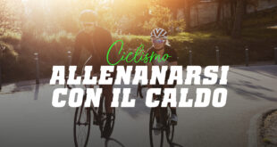 Allenarsi con caldo ciclismo