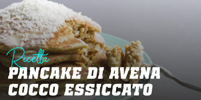 Pancake di Avena e Albumi con Cocco Essiccato