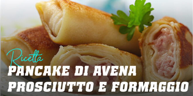Wrap di Avena con Prosciutto e Formaggio