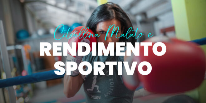 Citrullina Malato: Proprietà e Possibili Benefici nelle Prestazioni Citrullina Malato: Proprietà e Possibili Benefici nelle Prestazioni