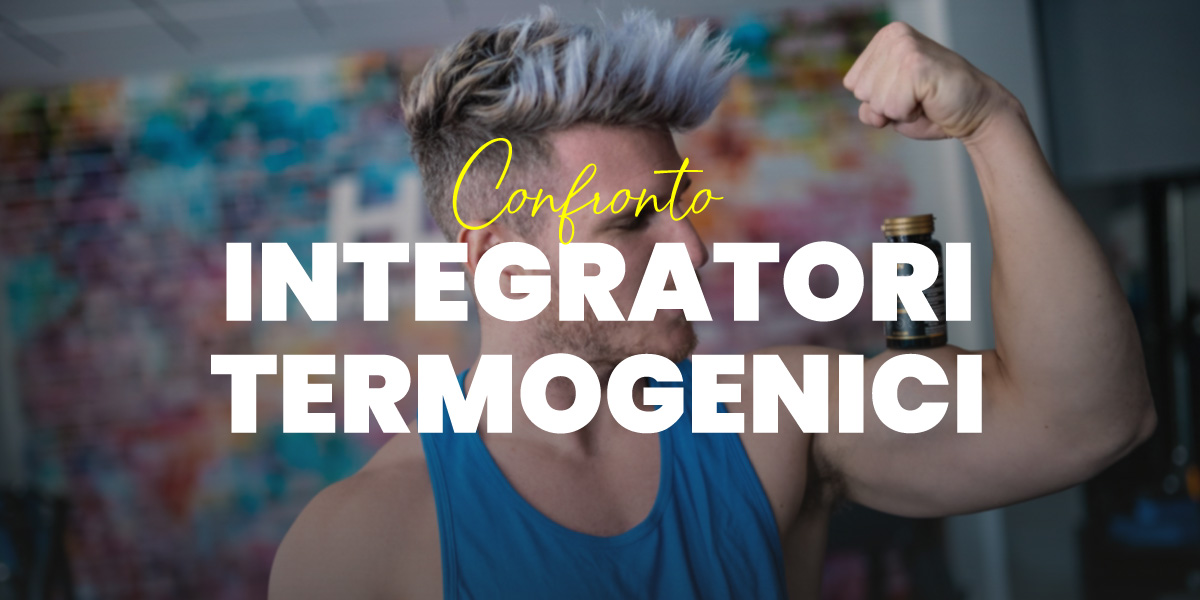Confronto Integratori Termogenici di HSN