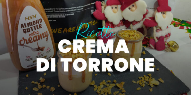 Crema di Torrone, un Dessert Cremoso e Delizioso