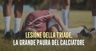 Lesione della Triade, la grande paura del calciatore