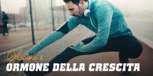 Glicina e ormone della crescita