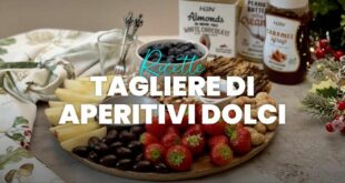 Tagliere di aperitivi dolci