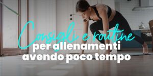 allenarsi se hai poco tempo