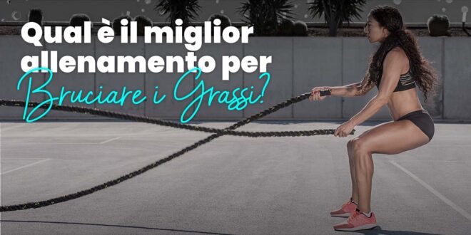 Qual è il Miglior Allenamento per Bruciare Grassi?