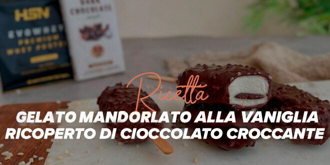 Gelato Mandorlato alla Vaniglia ricoperto di Cioccolato Croccante Gelato Mandorlato alla Vaniglia ricoperto di Cioccolato Croccante