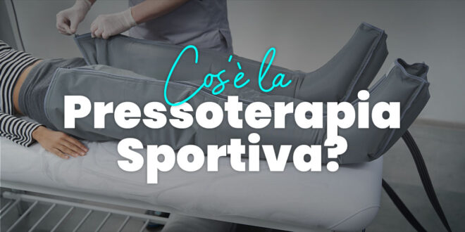 Pressoterapia Sportiva: Recupero più rapido