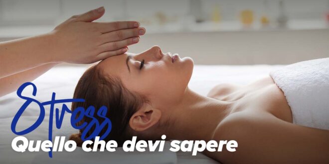 Stress: cos’è, tipi e cause