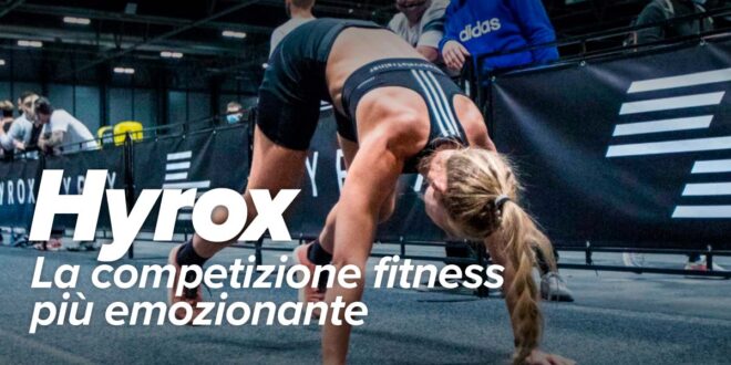 Cos’è Hyrox? Tutto sulla gara fitness più emozionante Cos’è Hyrox? Tutto sulla gara fitness più emozionante