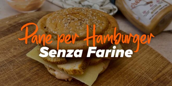 Pane per Hamburger senza Farina