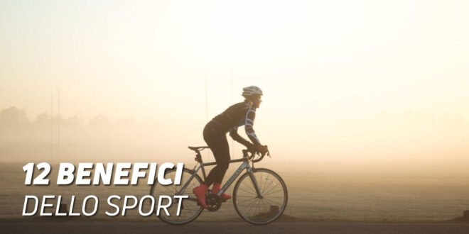 12 Benefici di praticare sport per la salute 12 Benefici di praticare sport per la salute