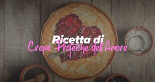Ricetta di crepe proteiche dell'amore HSN