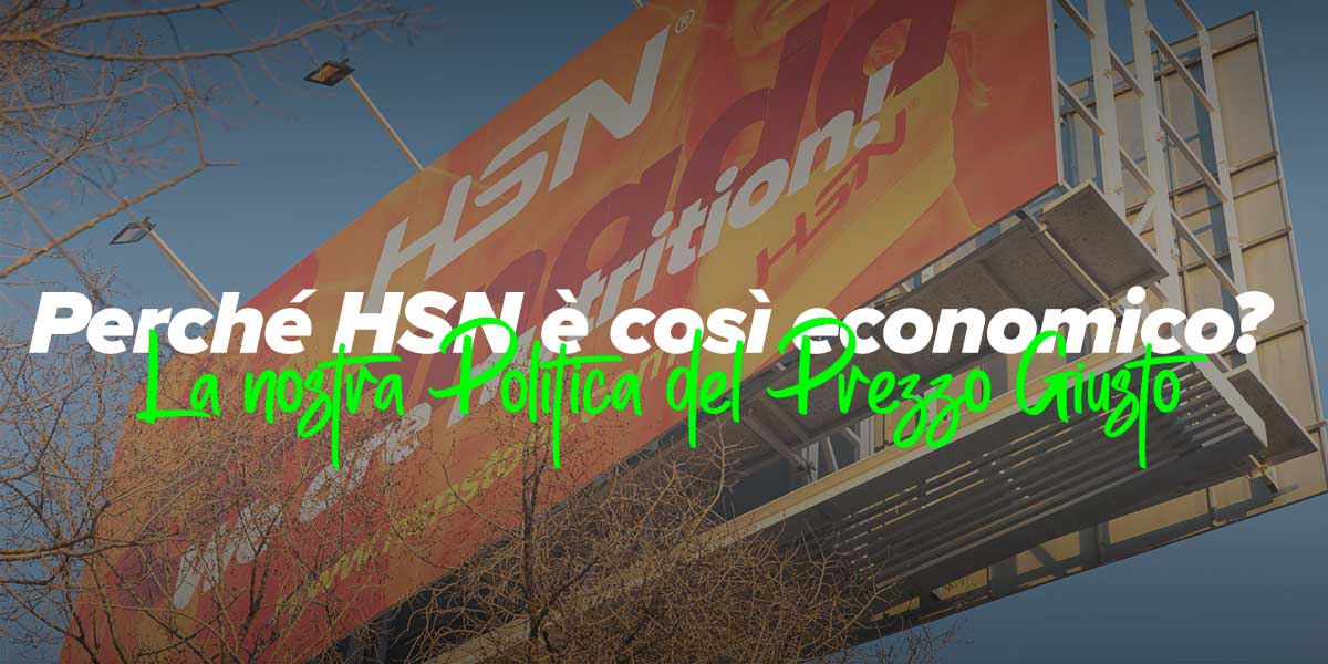 Perché HSN è così economico? La nostra Politica del Prezzo Giusto