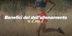 Benefici dell'allenamento in Zona 2